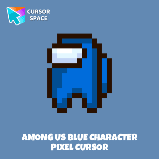 Among Us Blue Character Pixel cursor pointer cursor